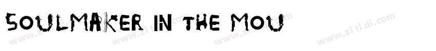 Soulmaker in the Mou字体转换